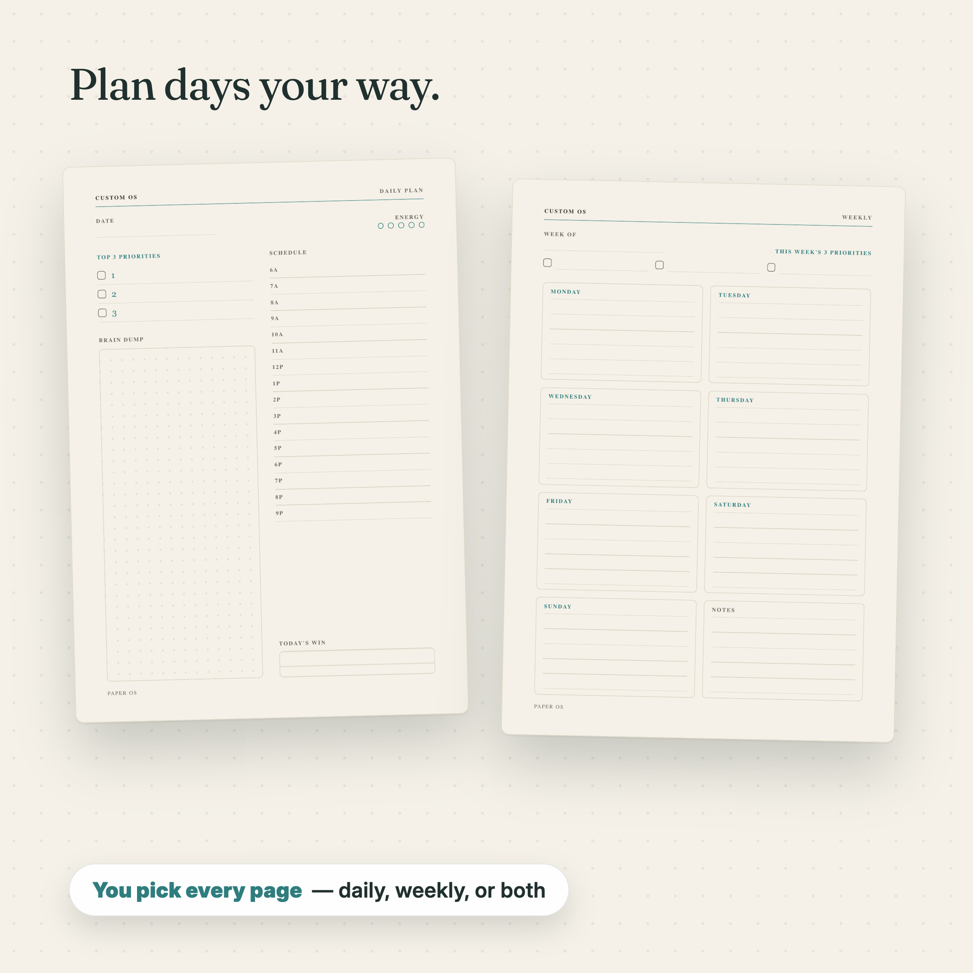 Custom OS interior pages: Daily Command and Weekly Spread planning layouts side by side